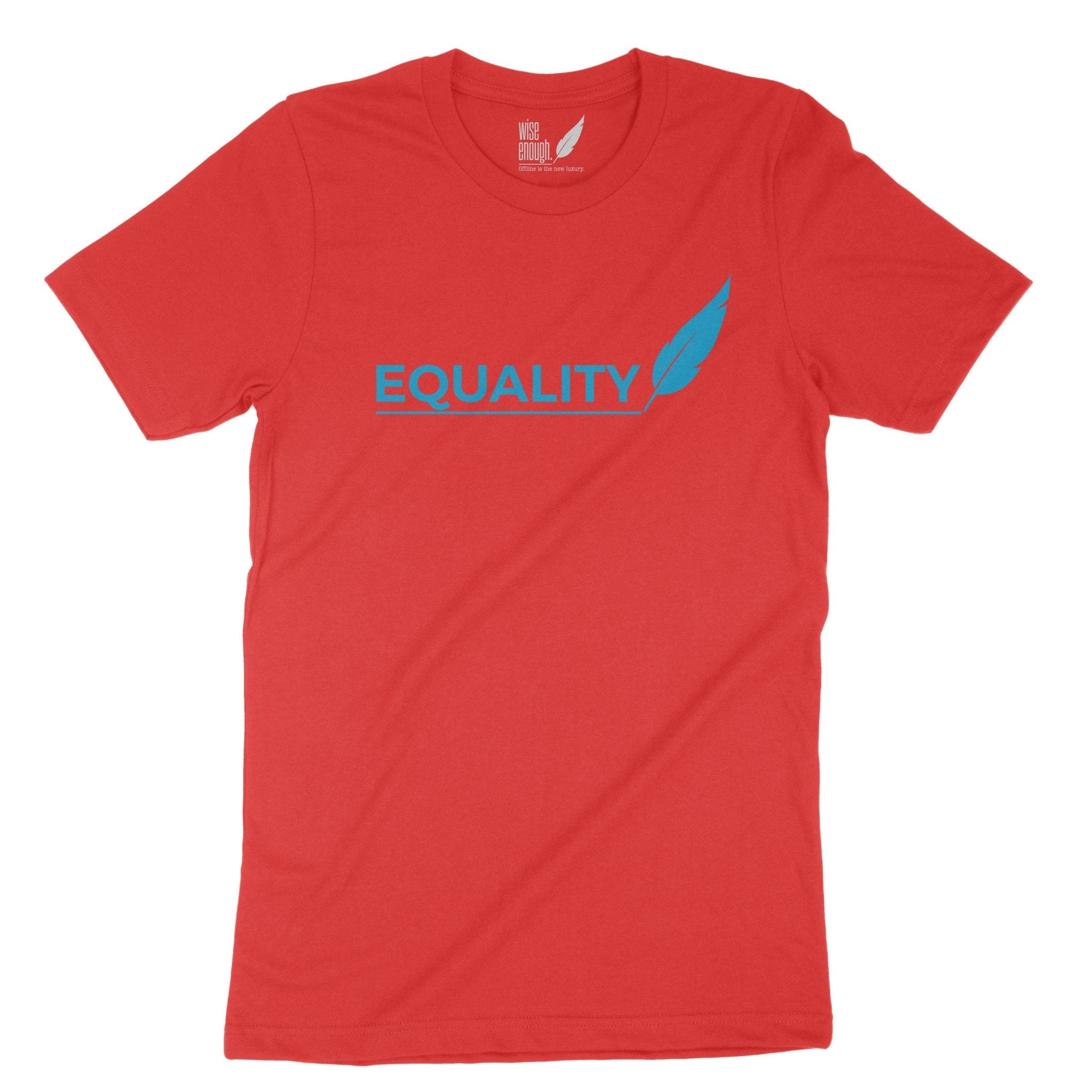 T-Shirt Equality - wise enough