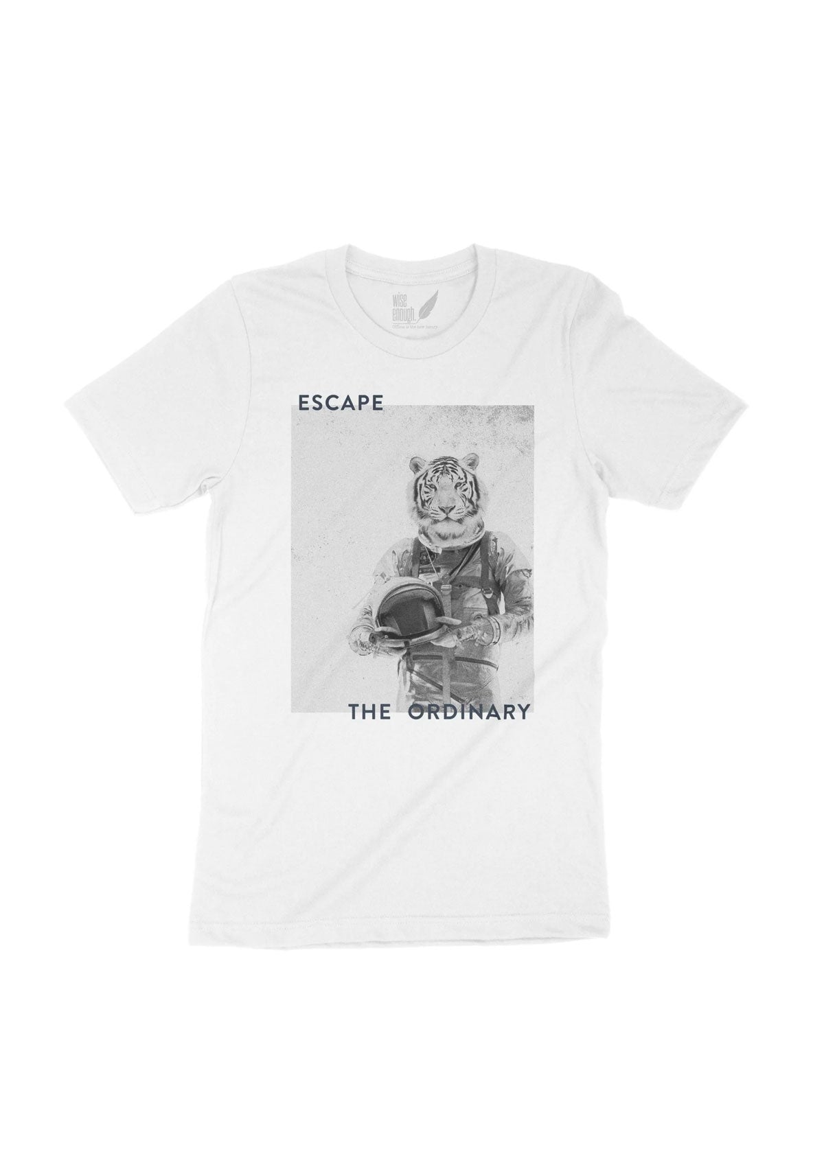 T-Shirt Escape the Ordinary Tiger - wise enough